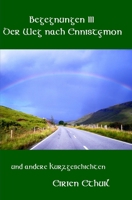 Begegnungen III: Der Weg nach Ennistymon und andere Kurzgeschichten B08F6DJ9RJ Book Cover