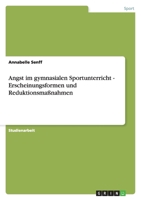 Angst im gymnasialen Sportunterricht - Erscheinungsformen und Reduktionsmaßnahmen 363894865X Book Cover