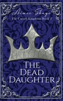 The Dead Daughter (The Cursed Kingdom) B08JDX79GJ Book Cover