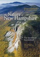 The Nature of New Hampshire: Natural Communities of the Granite State 1584658983 Book Cover