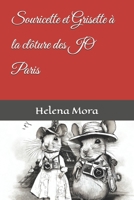 Souricette et Grisette à la clôture des JO Paris (Des histoires à rever) (French Edition) B0DYVL82TD Book Cover