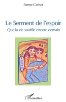 Le serment de l'espoir: Que la vie souffle encore demain (French Edition) 2343223033 Book Cover