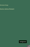 Aurea catena Homeri (German Edition) 3386931413 Book Cover