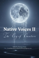 Native Voices II : The Cry of Creation 1962121658 Book Cover