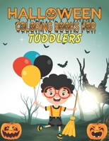 HALLOWEEN COLORING BOOK FOR TODDLERS: Spooky Halloween Coloring And Activity Book For Toddlers And Preschool Birthday Gift For Boys And Girls Halloween Coloring Pages, Mazes, Word Search And More B09DMTSXYN Book Cover