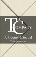 The Company: A Prequel & Sequel B0GVT512H1 Book Cover