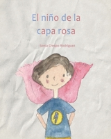 El niño de la capa rosa: Estereotipos de genero B0CKY47JGY Book Cover