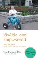 Visable and Empowered: Tara's Top Tips for Living Freely, Fully, and on Purpose 1460297237 Book Cover