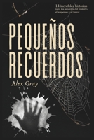 Pequeños recuerdos (Spanish Edition) B0DPQZSSY8 Book Cover