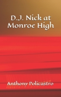 D.J. Nick at Monroe High B0DR35KF59 Book Cover