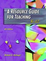Resource Guide for Teaching K-12, A (5th Edition) 0137050178 Book Cover