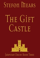 The Gift Castle 1948490455 Book Cover