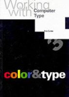 Colour and Type (Working with Computer Type) 2880462789 Book Cover