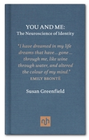 You and Me: The Neuroscience of Identity 1907903348 Book Cover