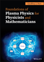 Foundations of Plasma Physics for Physicists and Mathematicians 111977425X Book Cover