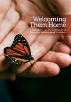 Welcoming Them Home: A Guide for Families and Friends of Returning Missioners and Volunteers 0998316016 Book Cover