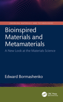 Bioinspired Materials and Metamaterials: A New Look at the Materials Science (Emerging Materials and Technologies) 1032014032 Book Cover