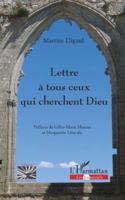 Lettre à tous ceux qui cherchent Dieu (Religions Et Spiritualité) (French Edition) 2336507285 Book Cover