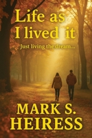 Life As I Lived It B0FC5LDV9D Book Cover