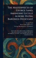 The Masterpieces of George Sand, Amandine Lucille Aurore Dupin, Baroness Dudevant 1023511002 Book Cover