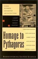 Homage to Pythagoras: Rediscovering Sacred Science 0940262630 Book Cover