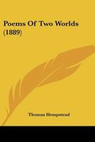 Poems Of Two Worlds 1120677491 Book Cover