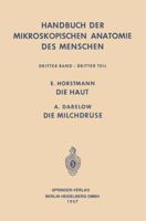 Haut Und Sinnesorgane: Die Haut . Die Milchdruse 3662235420 Book Cover