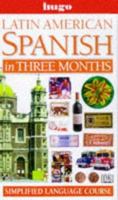 Hugo Language Course: Latin American Spanish In Three Months (with Cassette) 0852853416 Book Cover