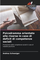 Psicodramma orientato alle risorse in caso di deficit di competenze sociali (Italian Edition) 6209732658 Book Cover