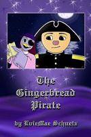 The Gingerbread Pirate 1450553494 Book Cover