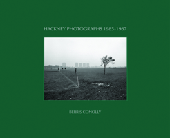 Hackney Photographs 1907893563 Book Cover