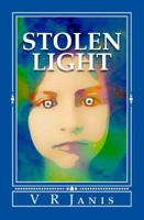 Stolen Light: Light series 0984789642 Book Cover