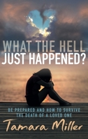 What the Hell Just Happened? B085RTHL7N Book Cover
