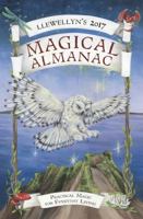 Llewellyn's 2017 Magical Almanac: Practical Magic for Everyday Living 0738737623 Book Cover