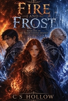 Fire and Frost: Fire and Frost: Book One of The Ember Throne Trilogy B0H6K6ZBR3 Book Cover