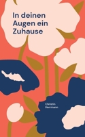 In deinen Augen ein Zuhause (German Edition) 3695735538 Book Cover