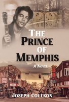 The Prince of Memphis 1960865447 Book Cover