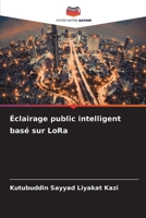 Éclairage public intelligent basé sur LoRa (French Edition) 6208406684 Book Cover
