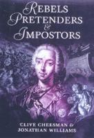 Rebels, Pretenders, & Impostors 0312238665 Book Cover