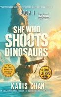 She Who Shoots Dinosaurs Book 1: A Military System Survival LitRPG B0H82KP425 Book Cover