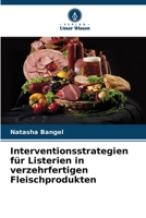 Interventionsstrategien für Listerien in verzehrfertigen Fleischprodukten (German Edition) 6202322616 Book Cover
