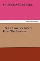 The de Coverley Papers from 'The Spectator' 384723384X Book Cover