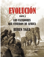 I Cacciatori Che Hanno Lasciato l'Africa 1082589373 Book Cover