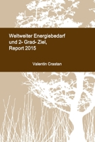 Weltweiter Energiebedarf Und 2-Grad-Ziel, Report 2015 297006507X Book Cover