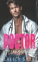 Doctor Arrangement: A Fake Engagement One Night Stand Romance (Doctor Feel Good) B0F5NRLFDM Book Cover