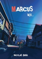 Marcus: ici... 2810617686 Book Cover