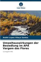 Umweltauswirkungen der Besiedlung im APA Vargem das Flores: Contagem/MG (German Edition) 620875416X Book Cover