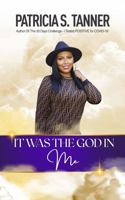 It Was The God In Me 1956266321 Book Cover
