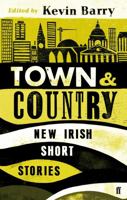 Town and Country: New Irish Short Stories 0571297048 Book Cover