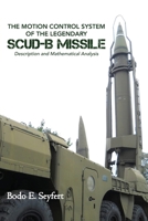 The Motion Control System of the Legendary Scud-b Missile B0DZR5YNLP Book Cover